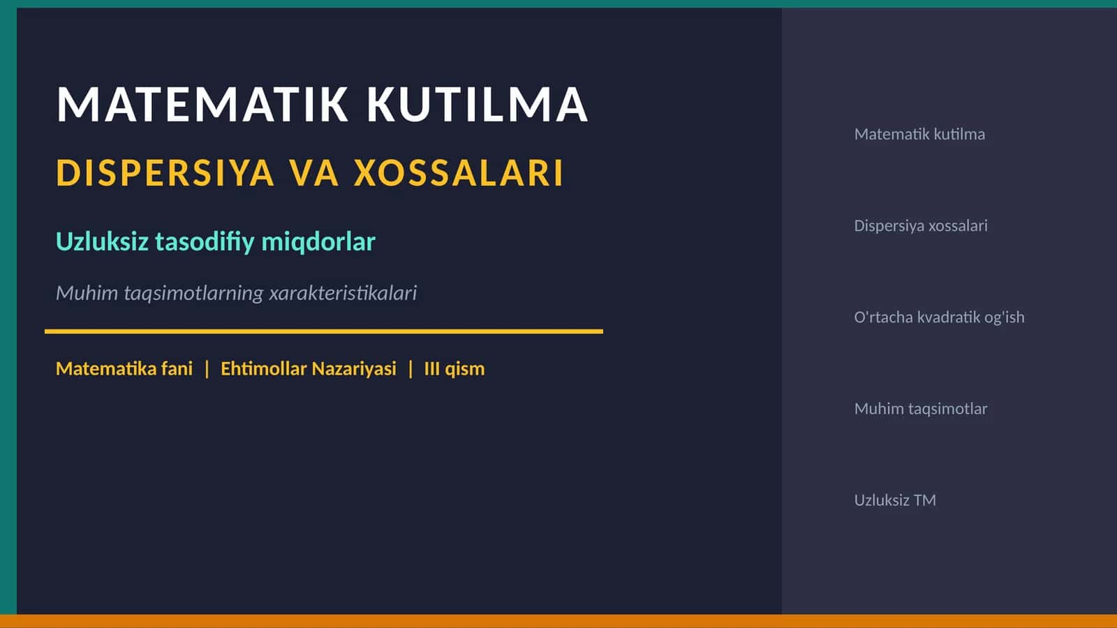 MATEMATIK KUTILMA DISPERSIYA VA XOSSALARI