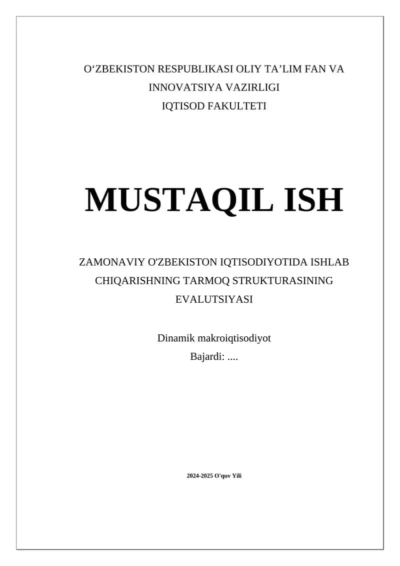 Zamonaviy O'zbekiston iqtisodiyotida ishlab chiqarishning tarmoq strukturasining evalutsiyasi