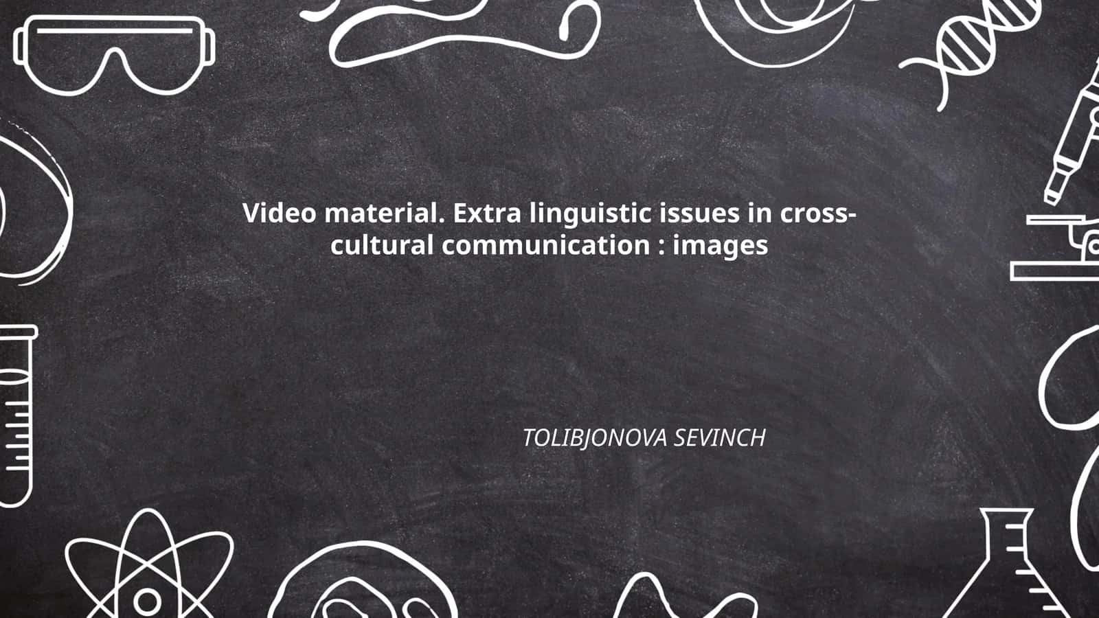Extra linguistic issues in cross-cultural communication: images