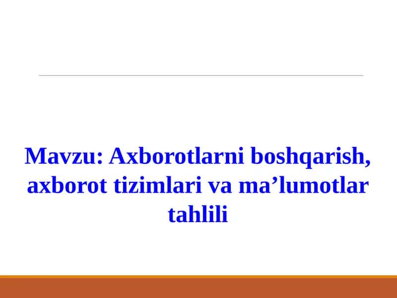 Axborotlarni boshqarish, axborot tizimlari va ma'lumotlar tahlili