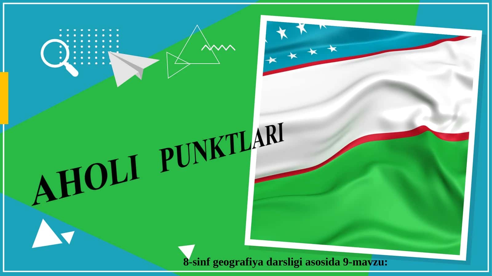 Tabiiy sharoit, kishilar mashg‘uloti hamda turli iqtisodiy-ijtimoiy, tarixiy omillar ta’sirida shahar, shaharcha, qishloq, ovul ko‘rinishidagi aholi punktlari tarkib topgan