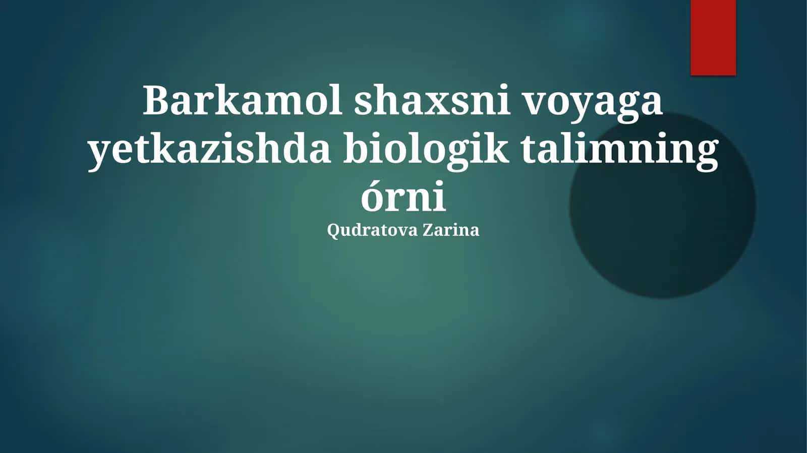 Biologik ta'limning órni