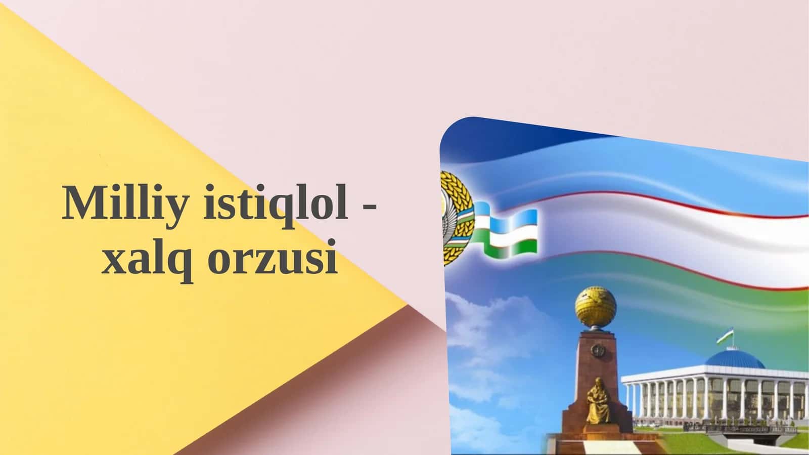 Milliy istiqlol-xalq orzusi