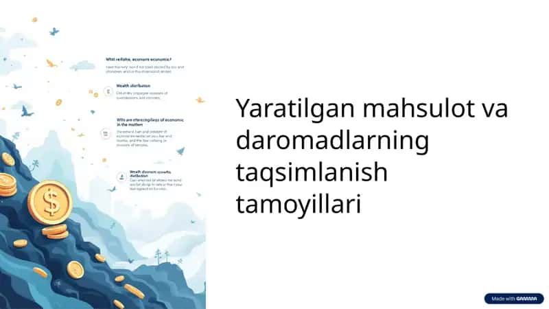 Yaratilgan mahsulot va daromadlarning taqsimlanish tamoyillari