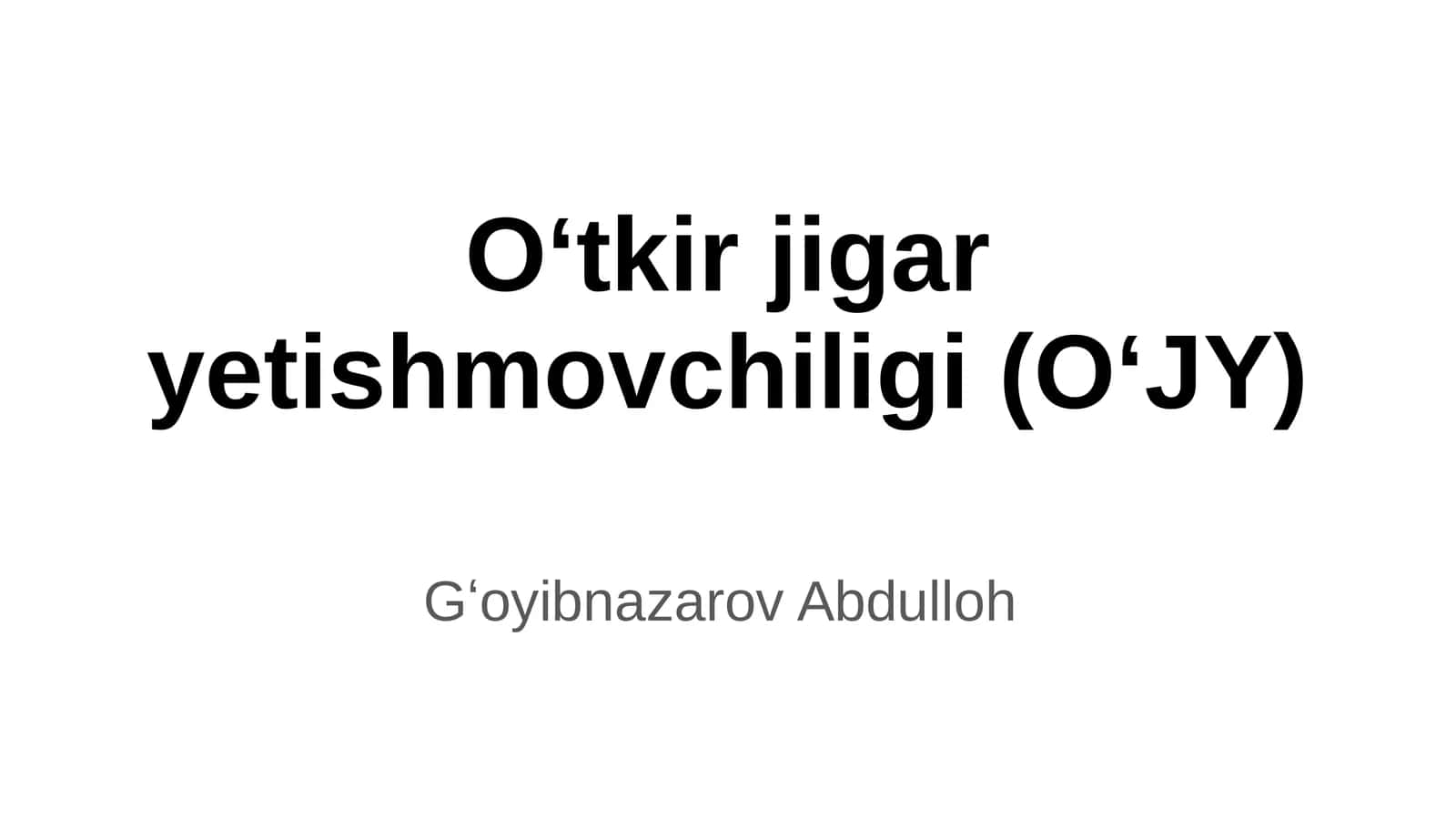 Oʻtkir jigar yetishmovchiligi (OʻJY)