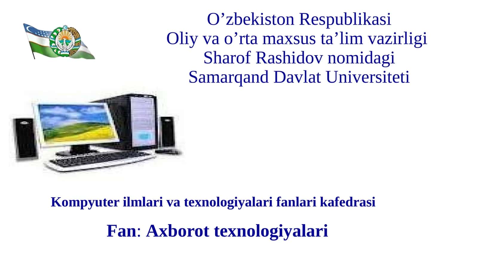 Axborot texnologiyalari tushunchasi, turlari, xossalari, uzatilishi