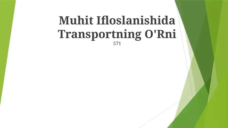 Muhit Ifloslanishida Transportning O'Rni