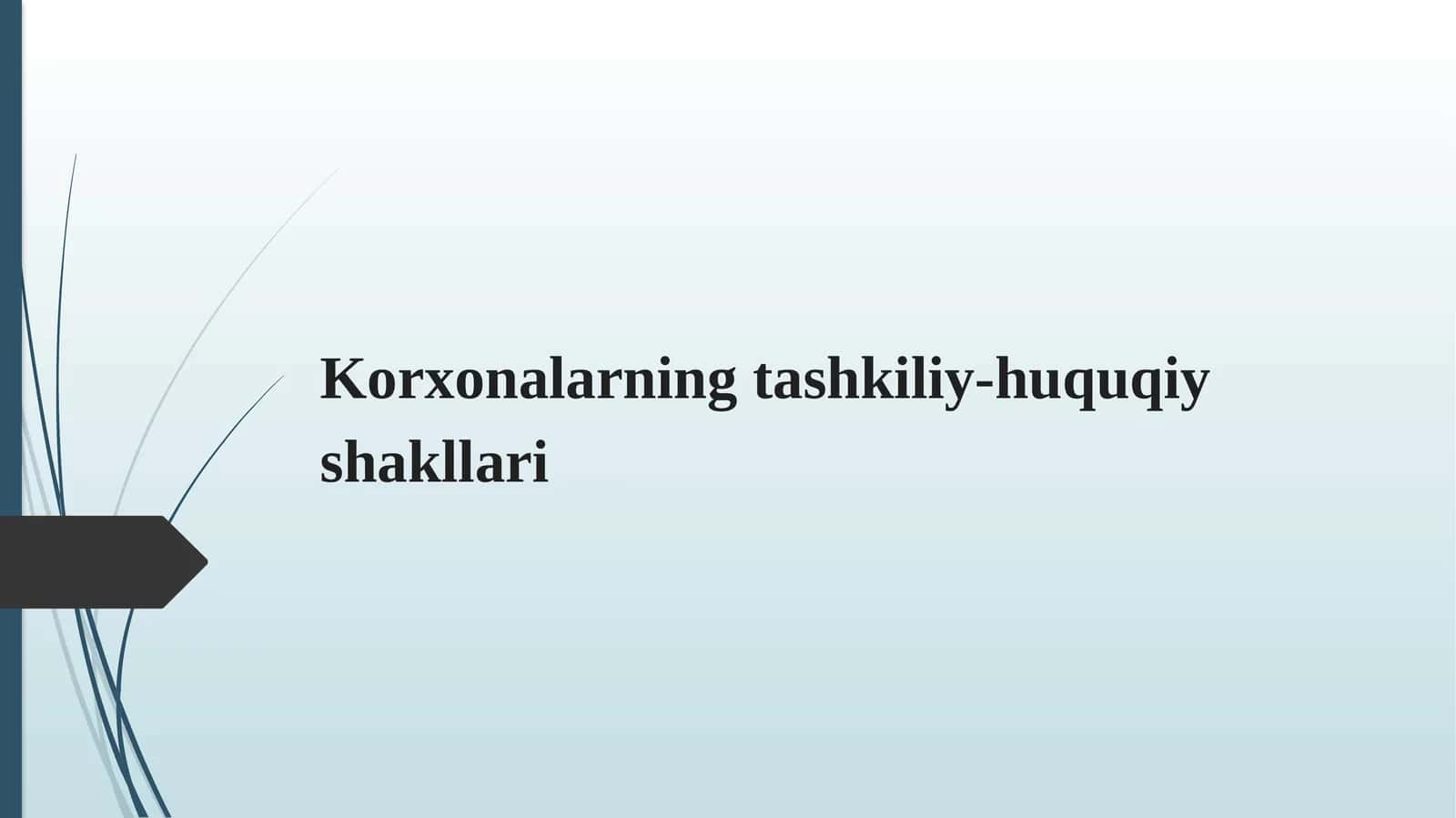Korxonalarning tashkiliy-huquqiy shakllari