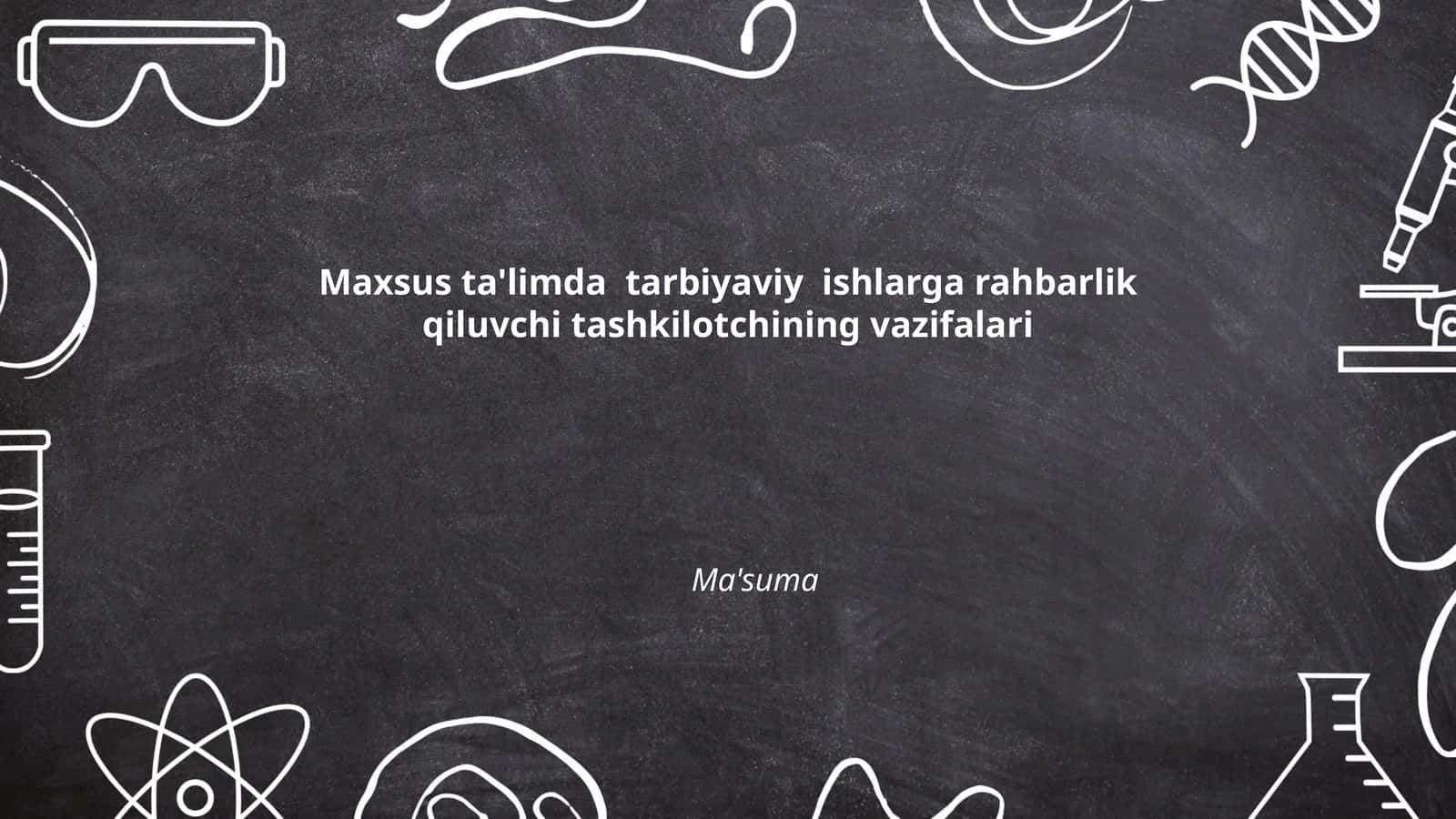 Maxsus ta'limda tarbiyaviy ishlarga rahbarlik qilish