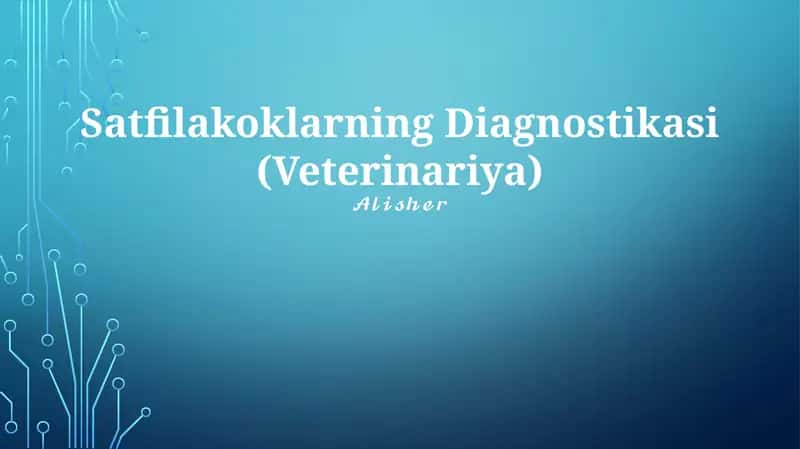Satfilakoklarning Diagnostikasi (Veterinariya)
