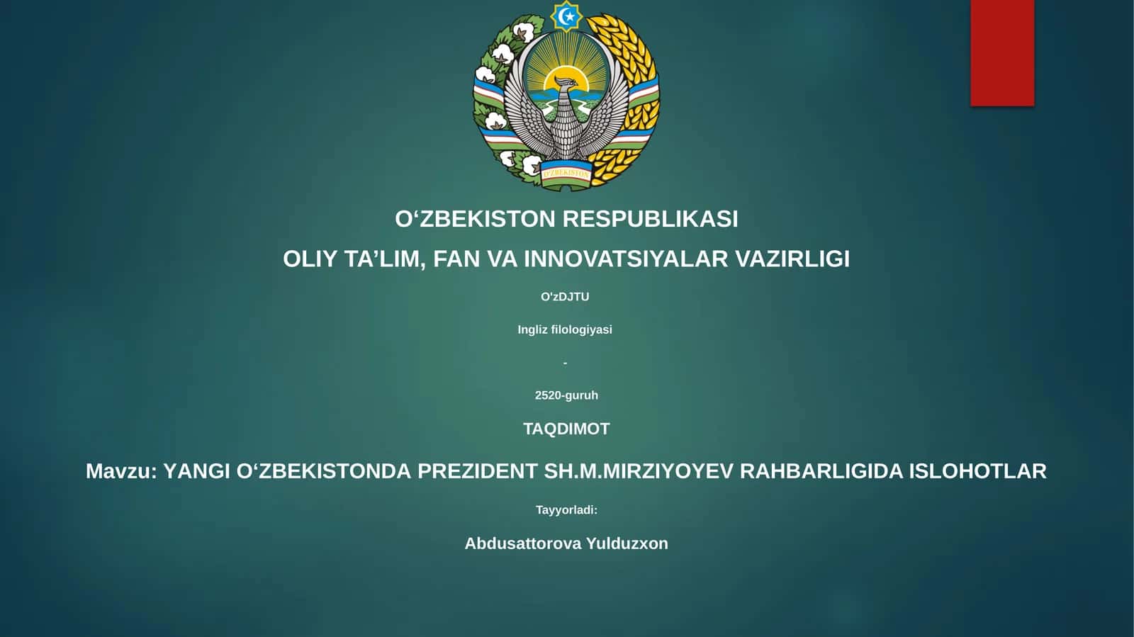 YАNGI OʻZBЕKISTONDА PREZIDENT SH.M.MIRZIYOYEV RAHBARLIGIDA ISLOHOTLАR