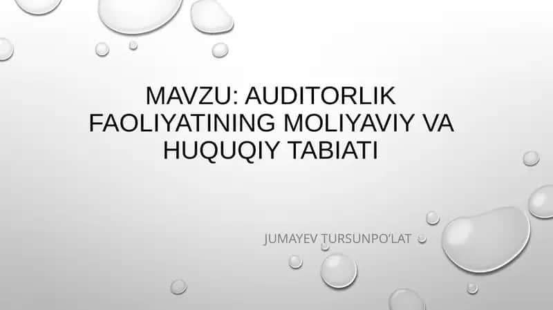 Auditorlik faoliyatining moliyaviy vahuqi tabiati