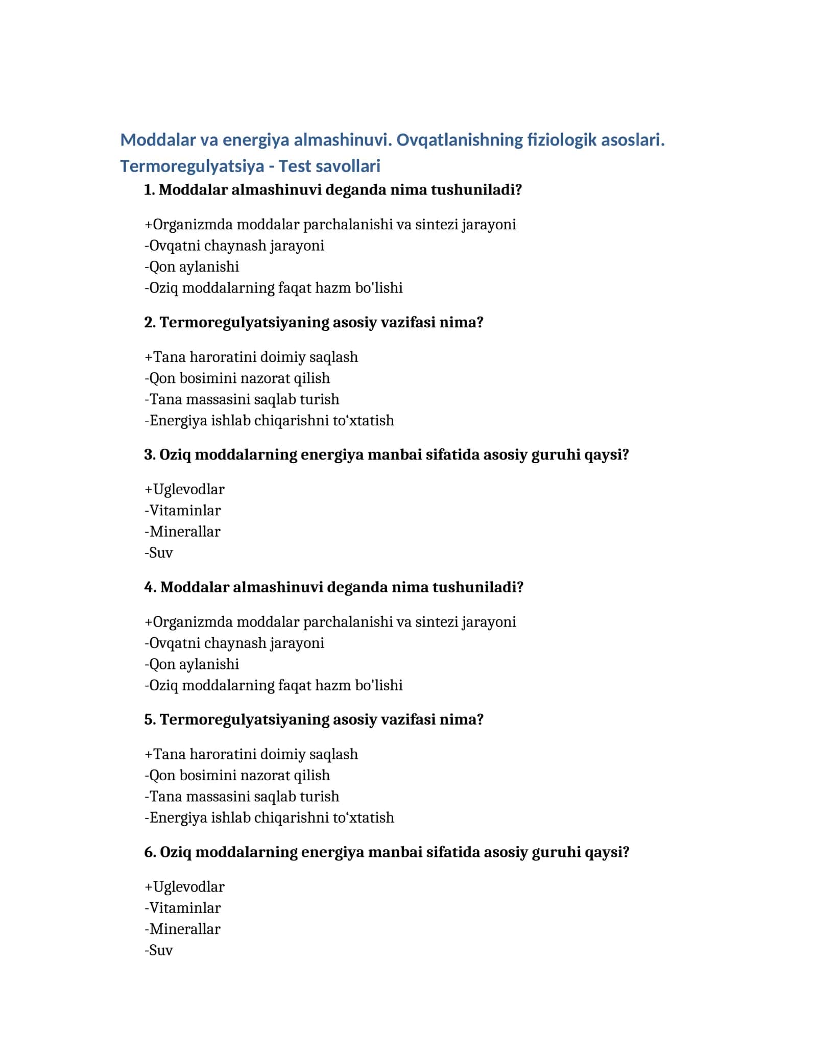 Moddalar va energiya almashinuvi. Ovqatlanishning fiziologik asoslari. Termoregulyatsiya - Test savollari