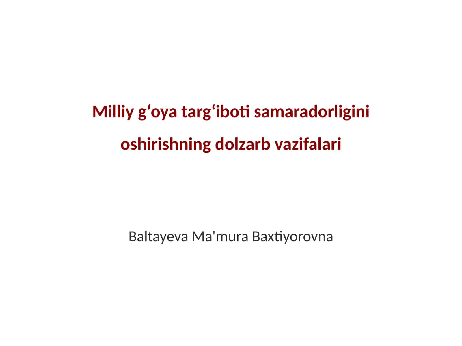 Milliy g‘oya targ‘iboti samaradorligini oshirishning dolzarb vazifalari