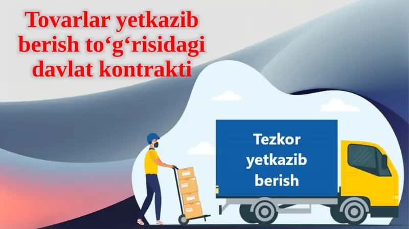 Tovarlar yetkazib berish to‘g‘risidagi davlat kontrakti