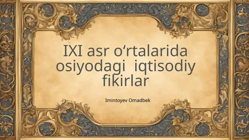 IXI asr oʻrtalarida osiyodagi iqtisodiy fikirlar