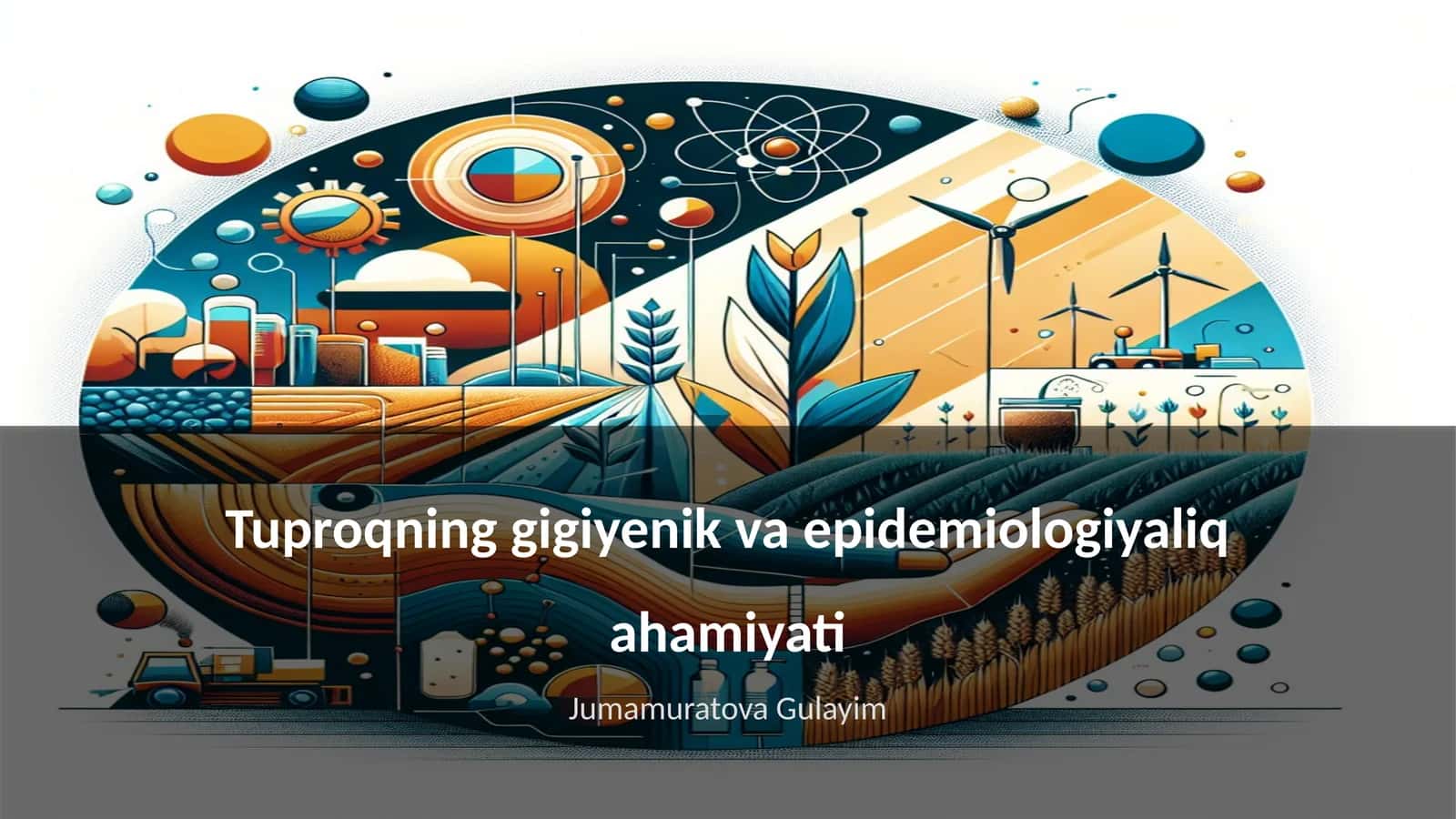 Tuproqning gigiyenik va epidemiologiyaliq ahamiyati