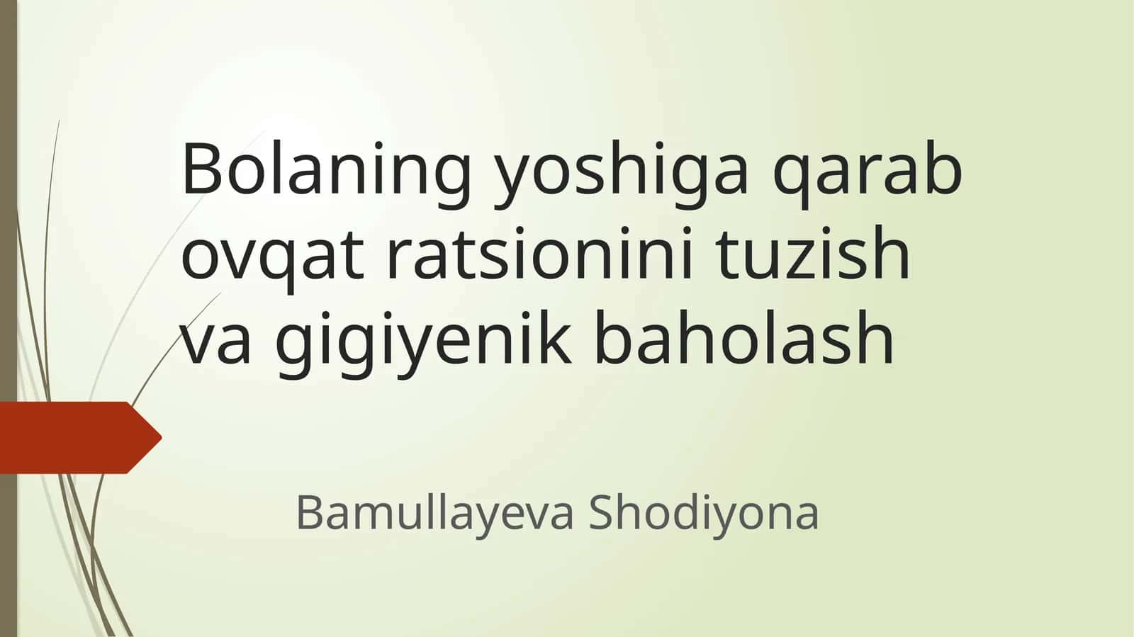 Bolaning yoshiga qarab ovqat ratsionini tuzish va gigiyenik