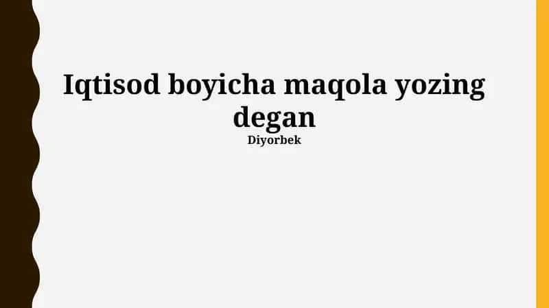 Iqtisodiyotga oid maqola yozish: Kirish