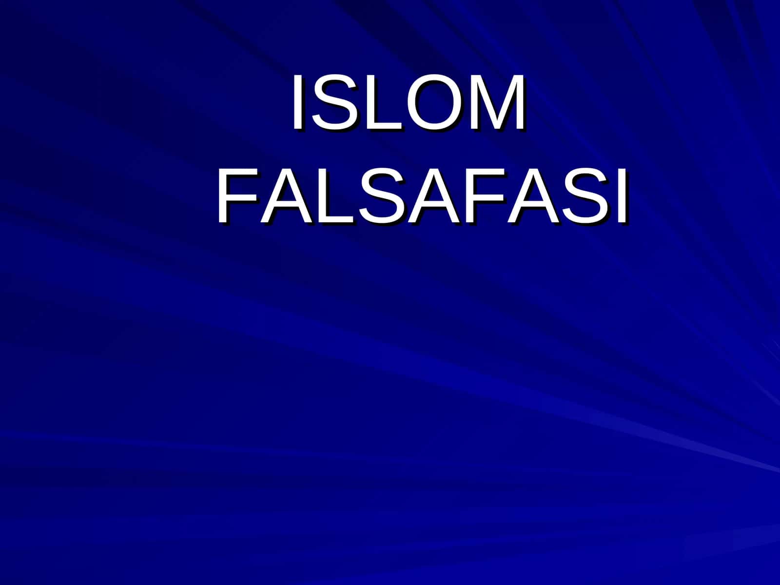 ISLOM FALSAFASI