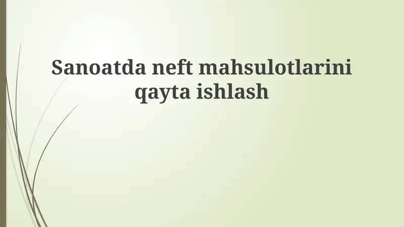 Neftni qayta ishlash