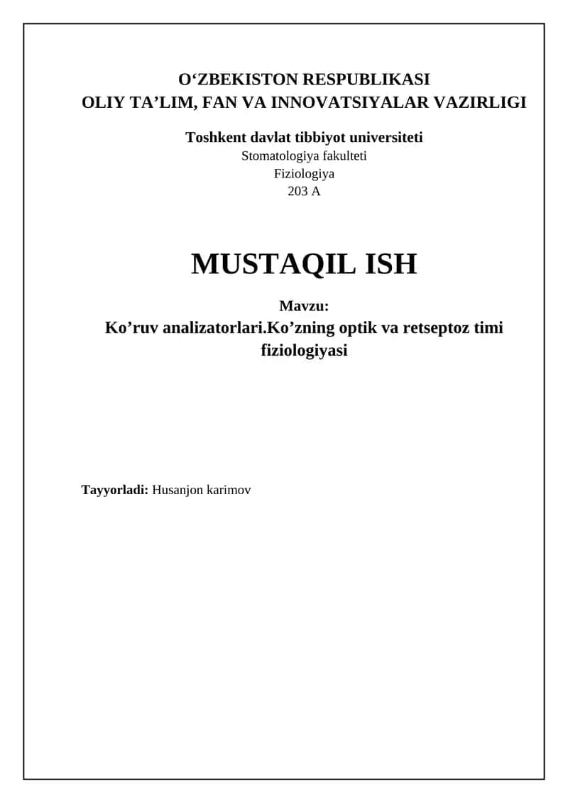 Ko’ruv analizatorlari.Ko’zning optik va retseptoz timi fiziologiyasi