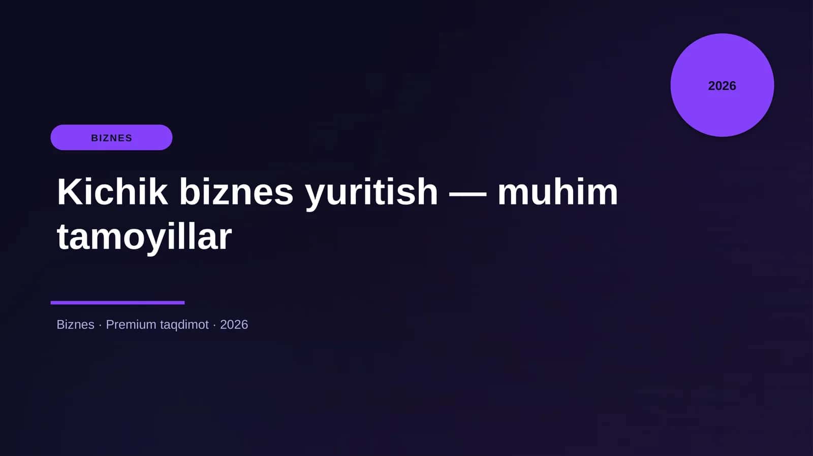 Kichik biznes yuritish — muhim tamoyillar