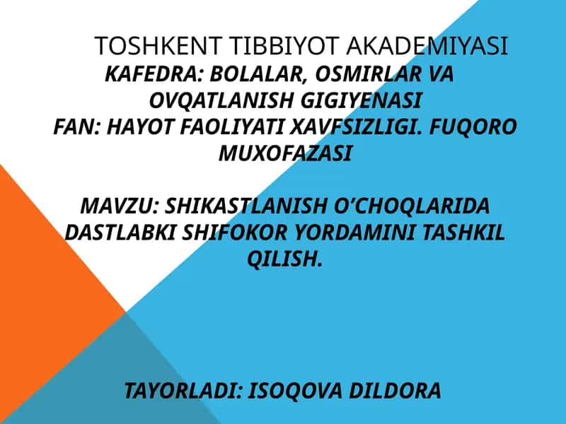 SHIKASTLANISH O’CHOQLARIDA DASTLABKI SHIFOKOR YORDAMINI TASHKIL QILISH