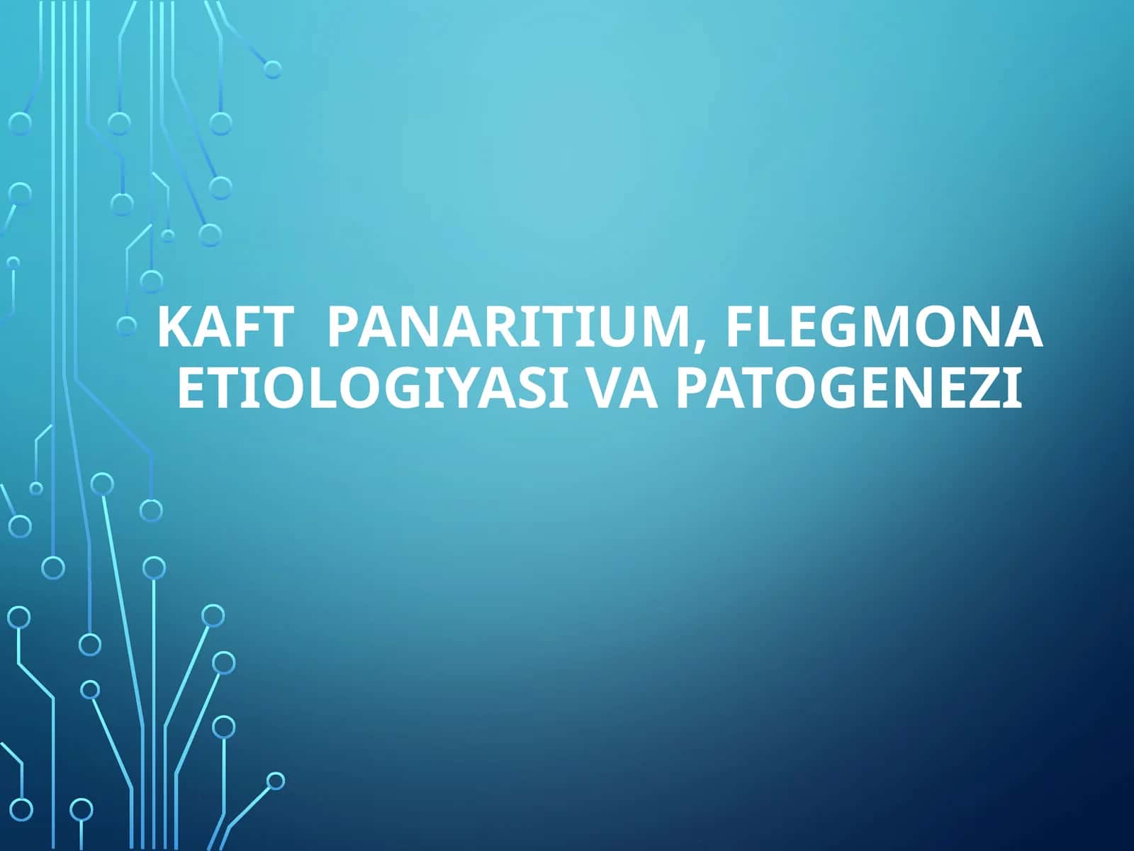 kaft panaritium, flegmona etiologiyasi va patogenezi
