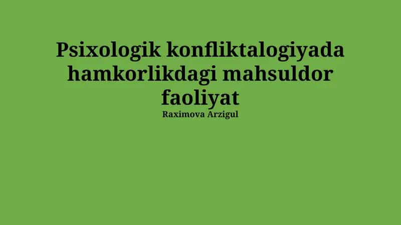 Psixologik konfliktalogiyada hamkorlikdagi mahsuldor faoliyat