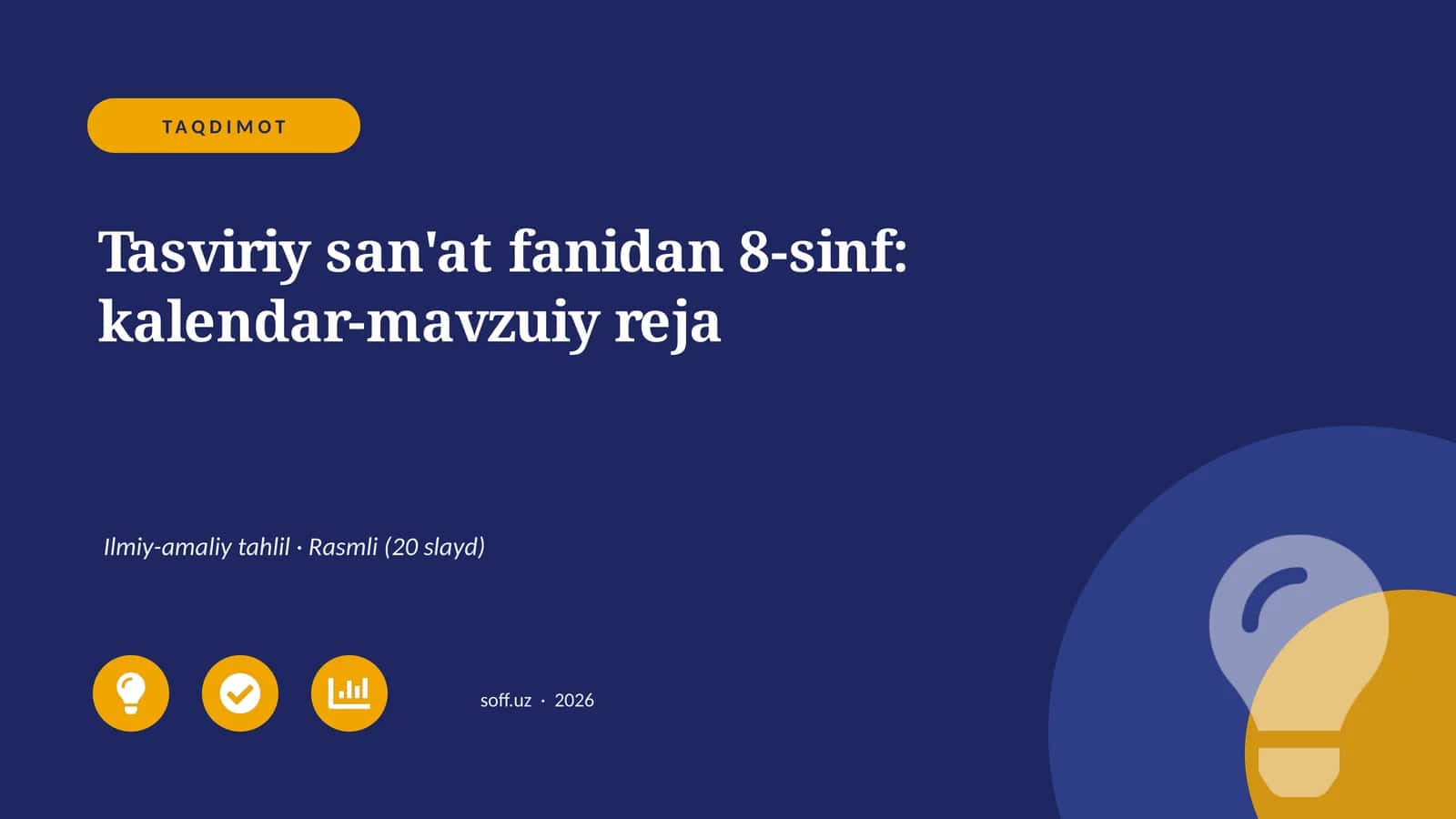 Tasviriy san'at fanidan 8-sinf: kalendar-mavzuiy reja