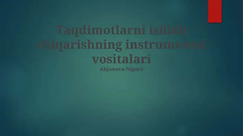 Taqdimotlarni ishlab chiqarishning instrumental vositalari