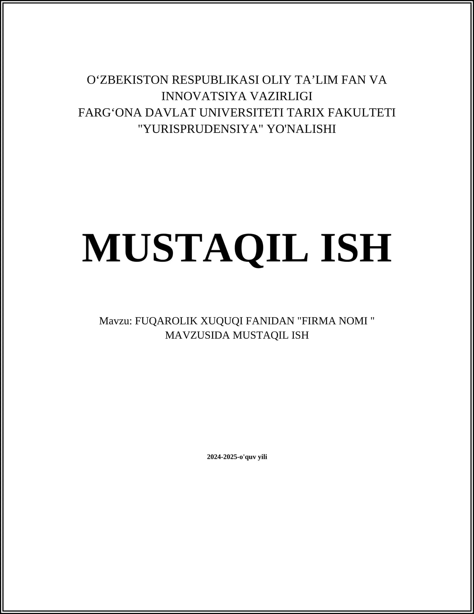 MUSTAQIL ISH Mavzu: FUQAROLIK XUQUQI FANIDAN "FIRMA NOMI " MAVZUSIDA MUSTAQIL ISH
