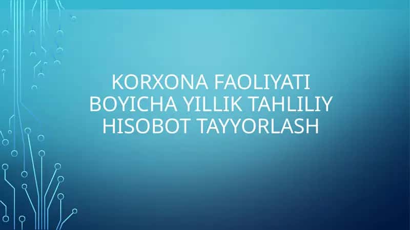 Yillik tahliliy hisobottayyorlash