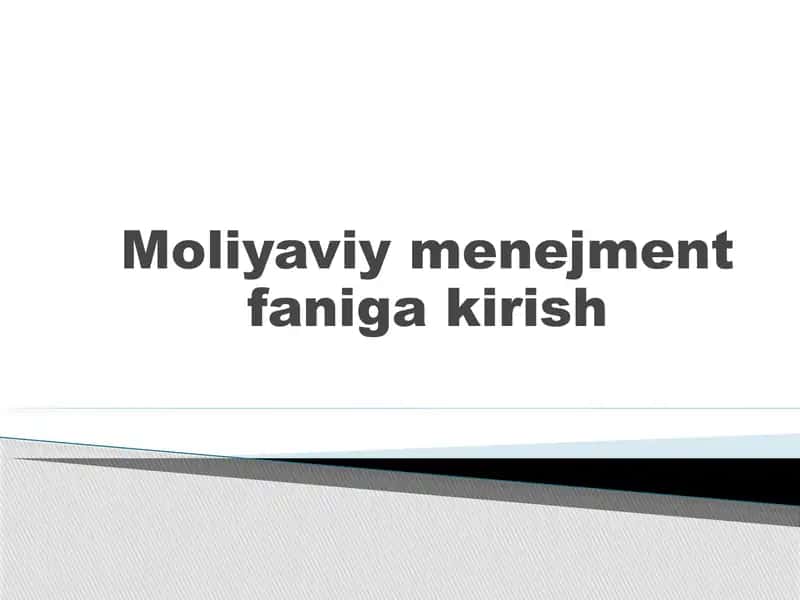 Moliyaviy menejment faniga kirish