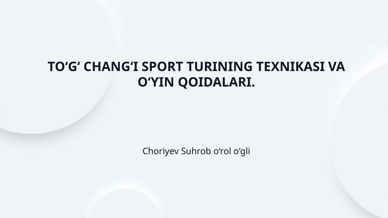 TO‘G‘ CHANG‘I SPORT TURINING TEXNIKASI VA O‘YIN QOIDALARI.