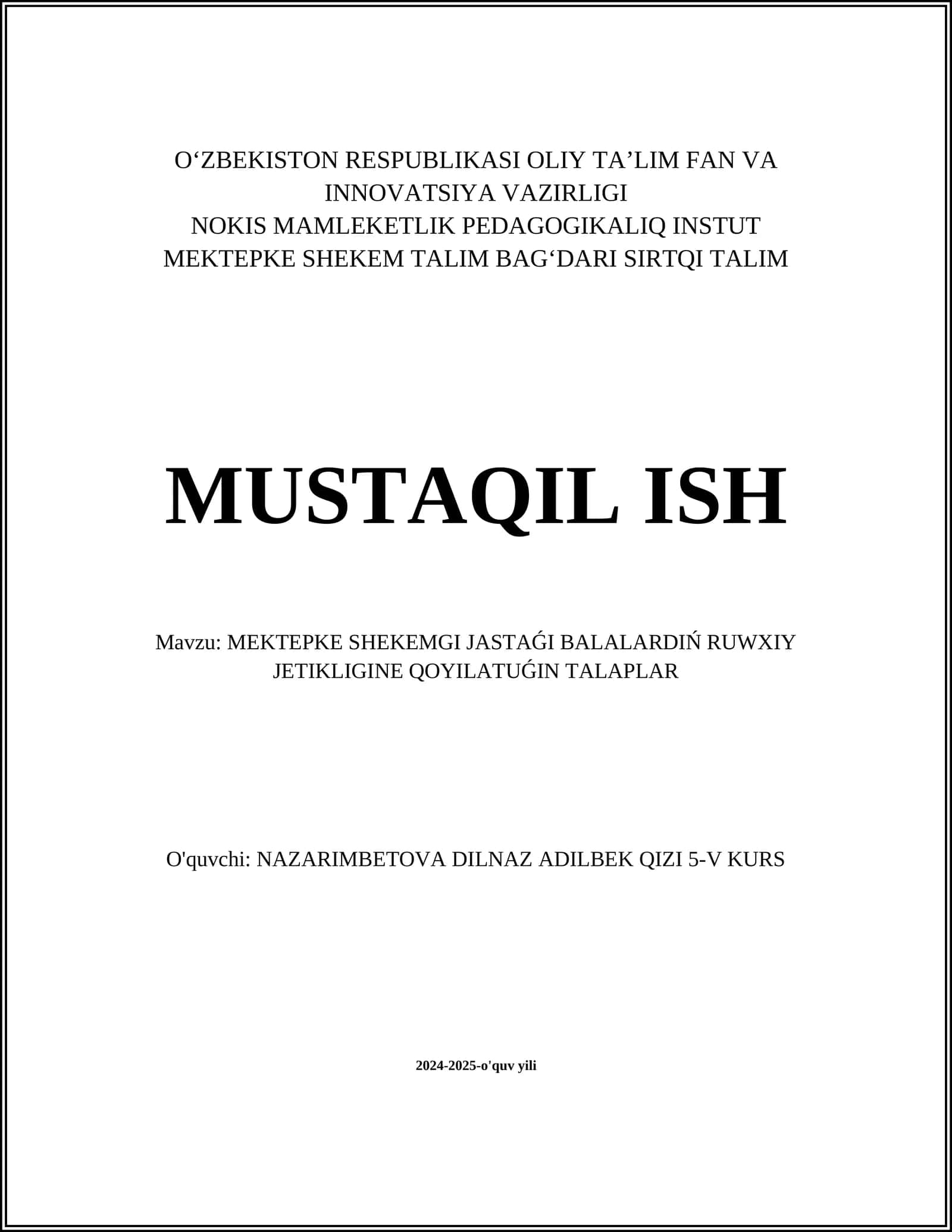 MEKTEPKE SHEKEMGI JASTAǴI BALALARDIŃ RUWXIY JETIKLIGINE QOYILATUǴIN TALAPLAR