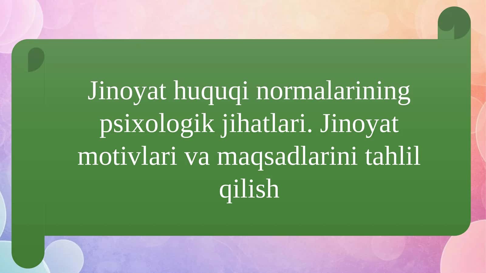Jinoyat huquqi normalarining psixologik jihatlari. Jinoyat motivlari va maqsadlarini t