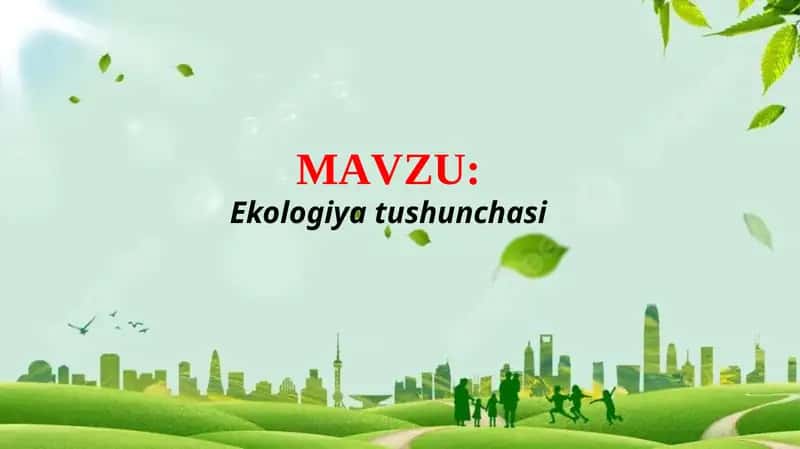 Ekologiya tushunchasi (TAQDIMOT)