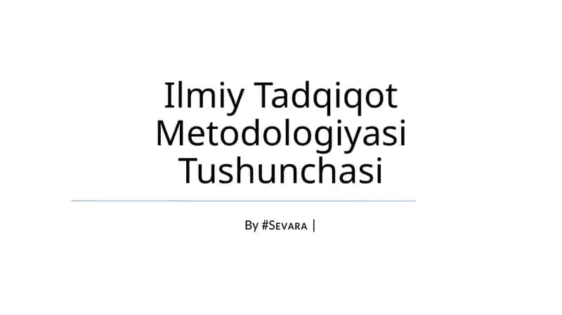 Ilmiy Tadqiqot Metodologiyasi Tushunchasi