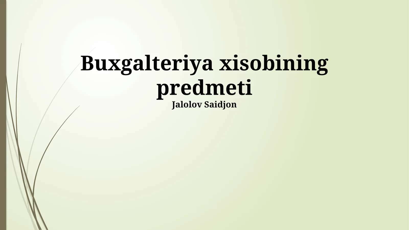 Бухгалтерия хисобининг предмети