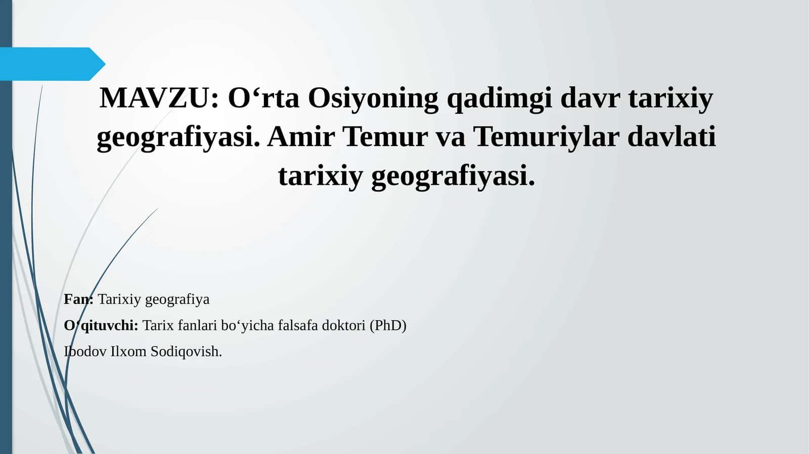 O‘RTA OSIYONING QADIMGI DAVR TARIXIY GEOGRAFIYASI
