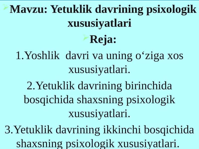 Yetuklik davrining psixologik xususiyatlari