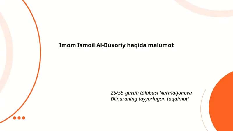 Imom Ismoil Al-Buxoriy haqida malumot