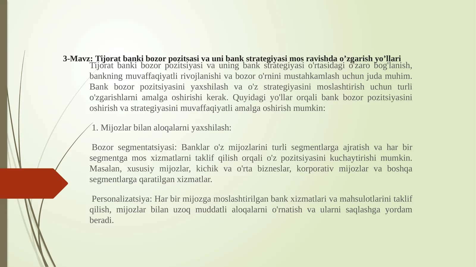 Tijorat banki bozor pozitsasi va uni bank strategiyasi mos ravishda o’zgarish yo’llari