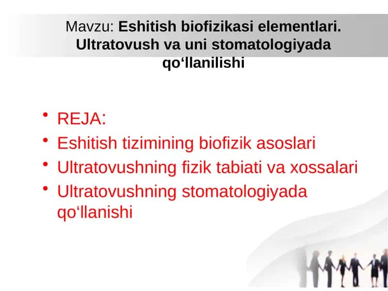 Eshitish biofizikasi elementlari. Ultratovush va uni stomatologiyada qo‘llanilishi