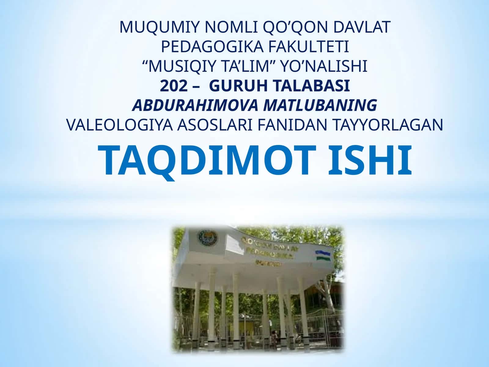 VALEOLOGIYA ASOSLARIFANIDAN TAYYORLAGAN TAQDIMOT ISHI