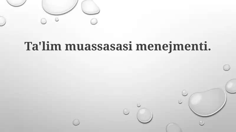 Ta'lim muassasasi boshqaruvining asosiy yo'nalishlari