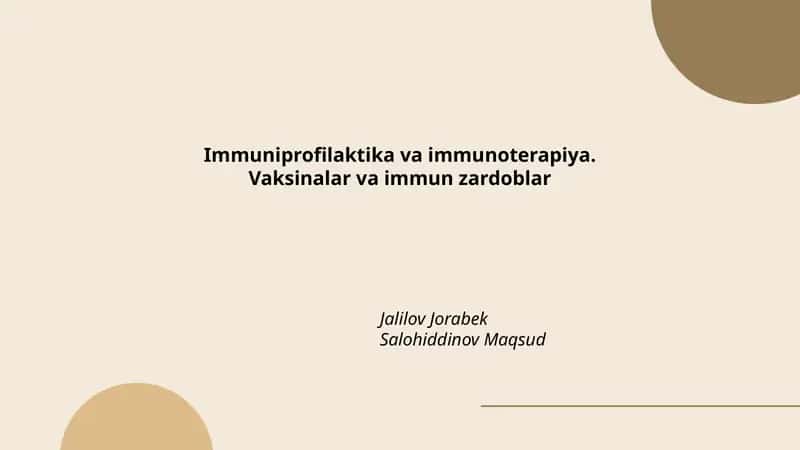 Immuniprofilaktika va immunoterapiya. Vaksinalar va immun zardoblar