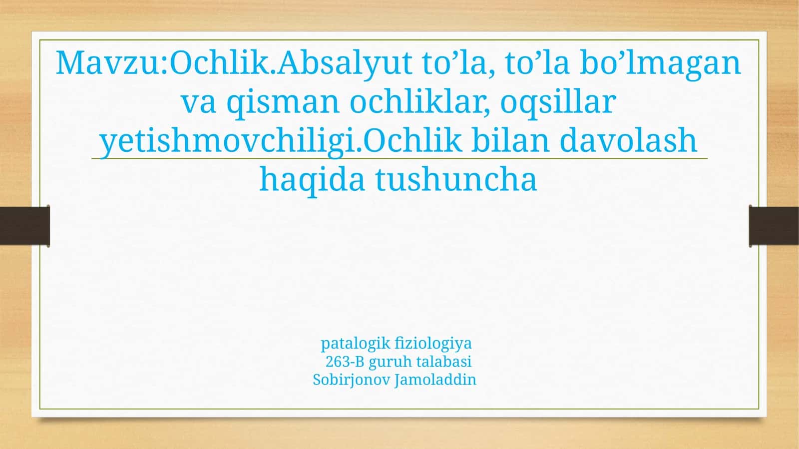 Ochlik.Absalyut to’la, to’la bo’lmagan va qisman ochliklar, oqsillar yetishmovchiligi.